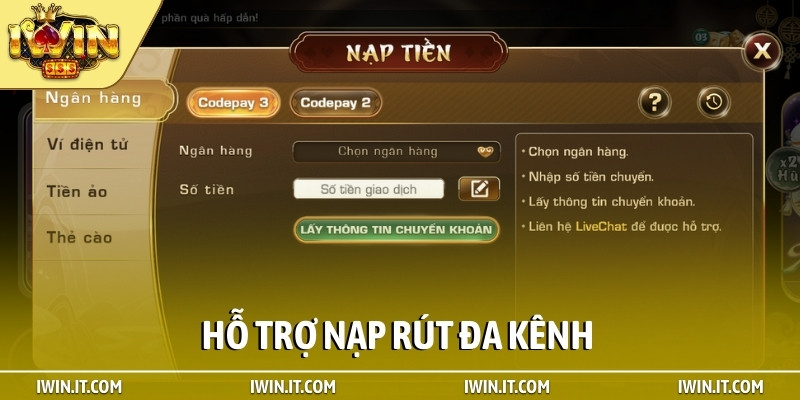 Hỗ trợ nạp rút đa kênh